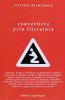 Convertirea Prin Literatura - Octavian Darmanescu, Editura Apologet, Romana, Roman, 2007