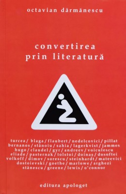 Convertirea Prin Literatura - Octavian Darmanescu , F546 foto