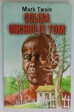 COLIBA UNCHIULUI TOM de MARK TWAIN , 2003