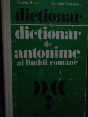 Marin Buca - Dictionar de antonime al limbii romane (1990) foto