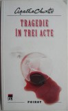 Carte Tragedie in trei acte Agatha Christie Beletristica noua anticariat stare buna