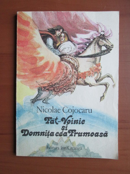 Nicolae Cojocaru - Fat Voinic si Domnita cea Frumoasa