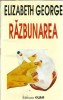 Razbunarea de Elizabeth George, Roman Editura Olimp, 1993, 485 pagini, Literatura Straina