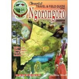 The Tourist Travel &amp; Field Guide of the Ngorongoro Conservation Area.