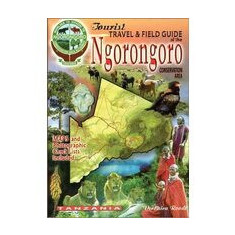 The Tourist Travel & Field Guide of the Ngorongoro Conservation Area.