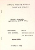 CALCULE TEHNOLOGICE LA ELABORAREA FONTEI IN FURNAL-DORIN DOBROVICI, C. NICOLAE, ILIE SOIT VIZANTE-267322