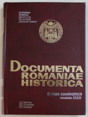 DOCUMENTA ROMANIAE HISTORICA - B. TARA ROMANEASCA , VOLUMUL XXXIV ( 1649 ) , volum intocmit de VIOLETA BARBU ..OANA RIZESCU , 2002 foto