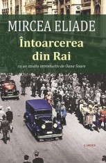 &Icirc;ntoarcerea din Rai - Paperback brosat - Mircea Eliade - Cartex