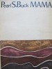 Mama - Pearl Buck