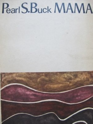 Mama - Pearl Buck foto