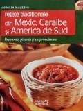 Retete traditionale din Mexic, Caraibe si America de Sud (editia 2011)