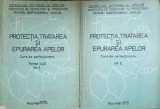 PROTECTIA, TRATAREA SI EPURAREA APELOR. CURS DE PERFECTIONARE VOL.1-2-VETURIA GHEDERIM-238894