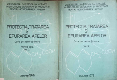 PROTECTIA, TRATAREA SI EPURAREA APELOR. CURS DE PERFECTIONARE VOL.1-2-VETURIA GHEDERIM-238894 foto