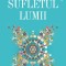 Sufletul lumii &ndash; Frederic Lenoir