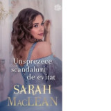 Unsprezece scandaluri de evitat - Sarah Maclean, Adela Craciun