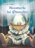 Ce ne invata: Aventurile lui Pinocchio - ForYou