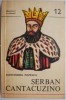 Serban Cantacuzino - Alexandru Popescu - Carte Beletristica