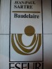 Baudelaire - Jean-Paul Sartre, Editura Univers 1969