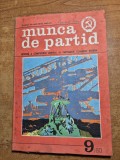 revista munca de partid - septembrie 1980 - revista a comitetului central al partidului comunist roman