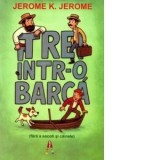 Trei intr-o barca - Jerome K. Jerome