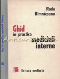 Cumpara ieftin Ghid Practica Medicinii Interne, Radu Rimniceanu, Ed. Medicala 1992, 219 pagini