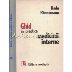 Ghid In Practica Medicinii Interne - Radu Rimniceanu