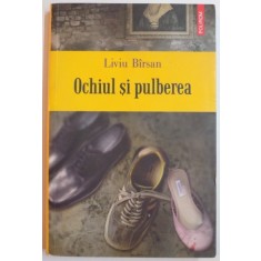 OCHIUL SI PULBEREA de LIVIU BIRSAN , 2007