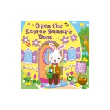 Open the Easter Bunny's Door: An Easter Lift-The-Flap Book