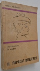 Introducere in opera - H. Papadat Bengescu - Florin Mihailescu