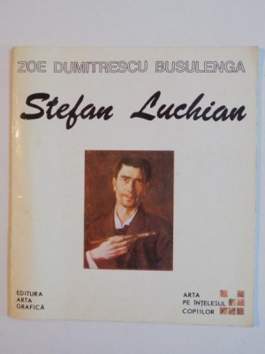 STEFAN LUCHIAN de ZOE DUMITRESCU BUSULENGA foto