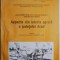 Aspecte din istoria agrara a judetului Arad (Partea I-a). Pana la Marea Unire din 1918 &ndash; Alexandru Mihalca