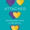 Anxiously Attached: Becoming More Secure in Life and Love