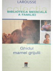 Yves Morin (coord.) - Ghidul mamei grijulii (Editia: 2002) foto