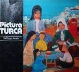 Pictura Turca Turkkaya Ataov - Album Arta, Editura Meridiane 1979