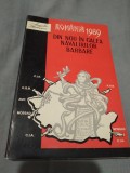 ROMANIA 1989 DIN NOU IN CALEA NAVALIRILOR BARBARE-ANGELA BACESCU