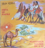 Disc vinil, LP. OMUL DE PIATRA, FLUTURELE GALBEN DE O ZI-SILVIA KERIM-243449