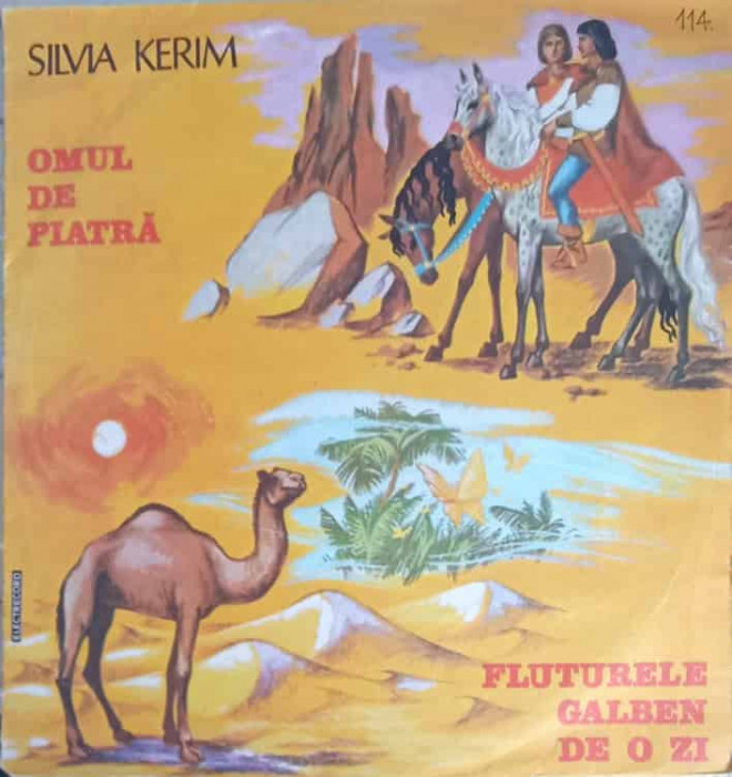Disc vinil, LP. OMUL DE PIATRA, FLUTURELE GALBEN DE O ZI-SILVIA KERIM-243449