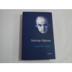 LAPTELE NEGRU - NORMAN MANEA