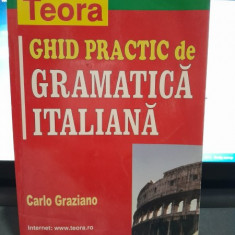 Ghid practic de gramatica italiana - Carlo Graziano