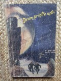 DRUM PRINTRE ASTRI - I.M. Stefan, Radu Nor - D. Ionescu (desene)
