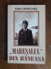 Maresalul din Baneasa - Ioan Chereches, aviatie / R7P4S