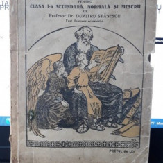 Istoria Sfanta a Vechiului si Noului Testament pentru Clasa I-a Secundara , Normala si Meserii - Profesor Dr.Dumitru Stanescu