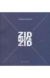 Zid dupa zid - Monica Rohan, 2021