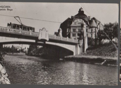 CPIB 21210 CARTE POSTALA - TIMISOARA. POD PESTE BEGA, TRAMVAI, RPR foto