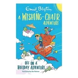 Carte Enid Blyton - Wishing-Chair Adventure: Off on a Holiday Adventure - Carti pentru copii, Fantezie