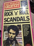 ROCK AND ROLL SCANDALS - DAVID CAVANAGH (CARTE IN LIMBA ENGLEZA)