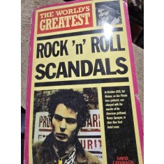 ROCK AND ROLL SCANDALS - DAVID CAVANAGH (CARTE IN LIMBA ENGLEZA)