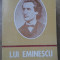 LUI EMINESCU. ANTOLOGIE - TEXT ALES SI INDICE BIOGRAFIC DE CH. CATANA