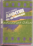 Amintiri De Drumetie - Mihai C. Vornicu, Editura Sport-Turism, 1982, Carte de Calatorie