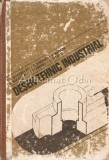 Cumpara ieftin Desen Tehnic Industrial - Gh. Bogoevici, F. Anghel, V. Avram, S. Bizadea